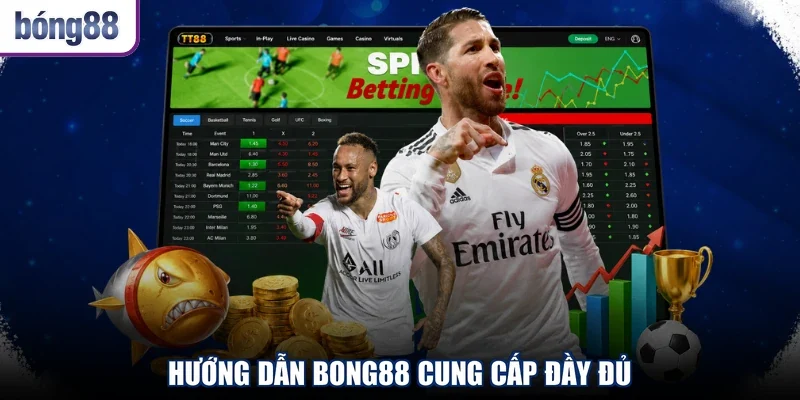 Hướng dẫn BONG88 cung cấp đầy đủ