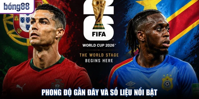Phong độ gần đây và số liệu nổi bật