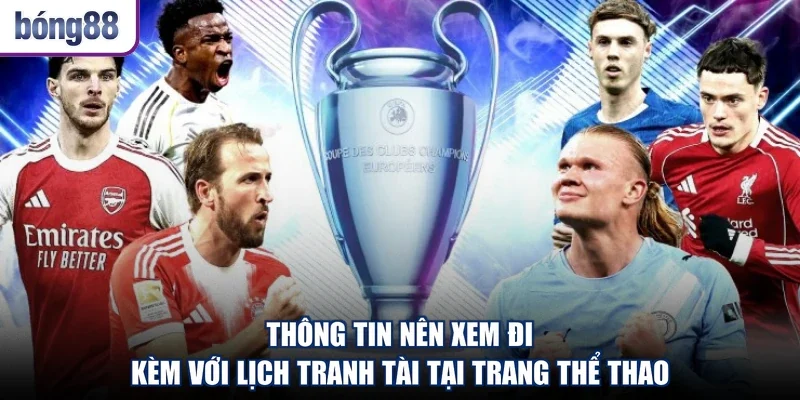Thông tin nên xem đi kèm với lịch tranh tài tại trang thể thao